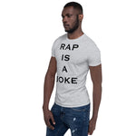 RAP IS A JOKE SHIRT WHITE