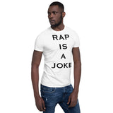 RAP IS A JOKE SHIRT WHITE