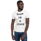 RAP IS A JOKE SHIRT WHITE